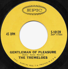 Load image into Gallery viewer, The Tremeloes : Here Comes My Baby / Gentleman Of Pleasure (7", Single, Styrene, San)