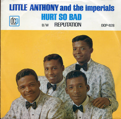 Little Anthony & The Imperials : Hurt So Bad / Reputation (7