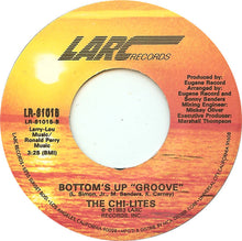 Load image into Gallery viewer, The Chi-Lites : Bottom&#39;s Up (7&quot;)