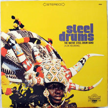 Load image into Gallery viewer, The Native Steel Drum Band : Steel Drums (A Live Recording) (LP, Album)