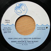 Load image into Gallery viewer, Bobby Newton &amp; Tina Blount : Your Love Gets Sweeter Everyday (7&quot;, Single)