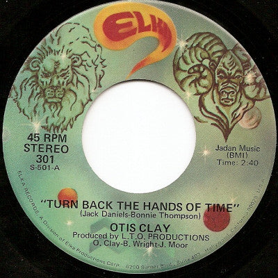 Otis Clay : Turn Back The Hands Of Time / Good Lovin' (7