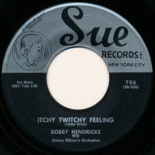 Load image into Gallery viewer, Bobby Hendricks With Jimmy Oliver&#39;s Orchestra : Itchy Twitchy Feeling / A Thousand Dreams (7&quot;, Single)