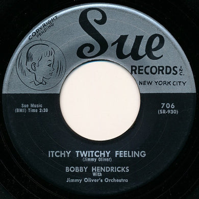 Bobby Hendricks With Jimmy Oliver's Orchestra : Itchy Twitchy Feeling / A Thousand Dreams (7