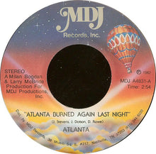 Load image into Gallery viewer, Atlanta (6) : Atlanta Burned Again Last Night (7")