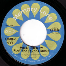 Load image into Gallery viewer, Wild Cherry : Play That Funky Music / Hot To Trot (7&quot;)