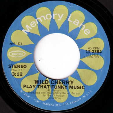 Wild Cherry : Play That Funky Music / Hot To Trot (7