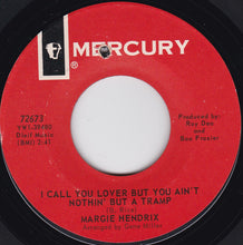 Load image into Gallery viewer, Margie Hendrix : I Call You Lover But You Ain&#39;t Nothin&#39; But A Tramp / The Question (7&quot;)