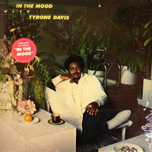 Load image into Gallery viewer, Tyrone Davis : In The Mood With Tyrone Davis (LP, Album)