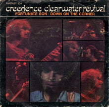Load image into Gallery viewer, Creedence Clearwater Revival : Fortunate Son / Down On The Corner (7", Single, Ind)