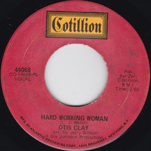 Load image into Gallery viewer, Otis Clay : Hard Working Woman / Pouring Water On A Drowning Man (7", Single, PL )
