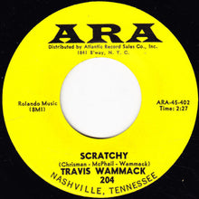 Load image into Gallery viewer, Travis Wammack : Fire Fly / Scratchy (7&quot;)