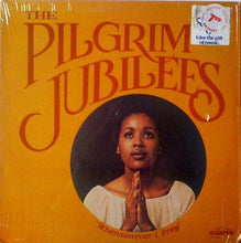 Load image into Gallery viewer, Pilgrim Jubilee Singers : Whensonever I Pray (LP)