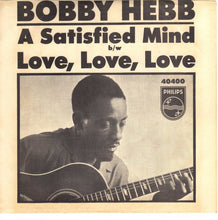 Load image into Gallery viewer, Bobby Hebb : A Satisfied Mind / Love, Love, Love (7&quot;, Single)
