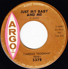 Load image into Gallery viewer, Clarence &quot;Frogman&quot; Henry : I Don&#39;t Know Why / Just My Baby And Me (7&quot;)