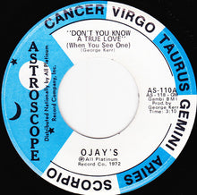 Load image into Gallery viewer, The O&#39;Jays : Don&#39;t You Know A True Love (When You See One) (7&quot;)