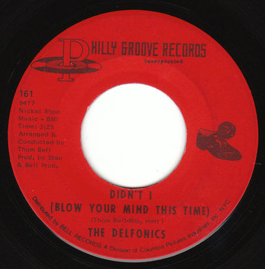 The Delfonics : Didn't I (Blow Your Mind This Time) / Down Is Up, Up Is Down (7