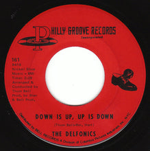 Load image into Gallery viewer, The Delfonics : Didn&#39;t I (Blow Your Mind This Time) / Down Is Up, Up Is Down (7&quot;, Single, Ame)