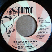 Load image into Gallery viewer, Savoy Brown : Lost And Lonely Child / If I Could See An End (7&quot;, Single, Promo)