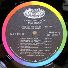 Load image into Gallery viewer, Tony Bruno (3) : I&#39;m Feeling It Now (LP, Album)