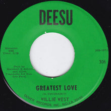 Load image into Gallery viewer, Willie West : Greatest Love / Hello Mama (7&quot;, Single)