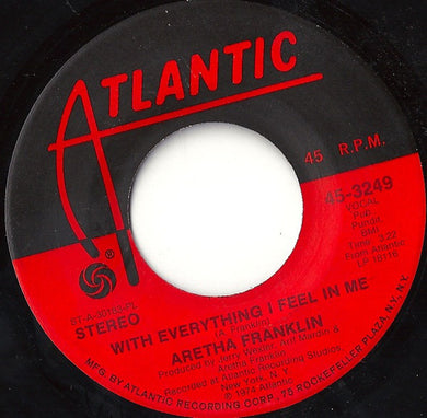 Aretha Franklin : With Everything I Feel In Me / Sing It Again-Say It Again (7