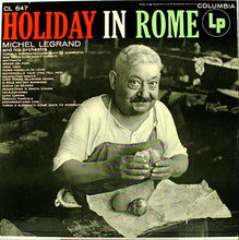 Load image into Gallery viewer, Michel Legrand Et Son Orchestre : Holiday In Rome (LP, Album)