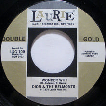 Load image into Gallery viewer, Dion (3) / Dion &amp; The Belmonts : Runaround Sue / I Wonder Why (7&quot;, RE)