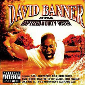 David Banner : MTA2: Baptized In Dirty Water (2xLP, Album)