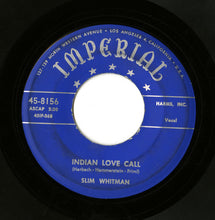 Load image into Gallery viewer, Slim Whitman : Indian Love Call / China Doll (7")