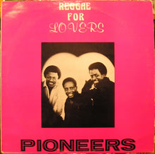 Load image into Gallery viewer, The Pioneers : Reggae For Lovers (LP, Album)