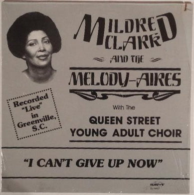 Mildred Clark And The Melody Aires : I Can't Give Up Now (LP)