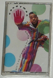 Candyman : Ain't No Shame In My Game (Cass, Album, •••)