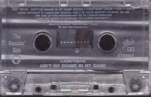 Candyman : Ain't No Shame In My Game (Cass, Album, •••)