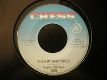 Load image into Gallery viewer, Wayne Cochran : Some-A&#39; Your Sweet Love / When My Baby Cries (7&quot;)