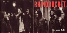 Load image into Gallery viewer, Rhino Bucket : Get Used To It (CD, Album)