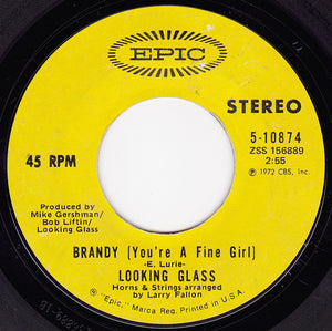 Looking Glass : Brandy (You're A Fine Girl) (7", Single, Ter)