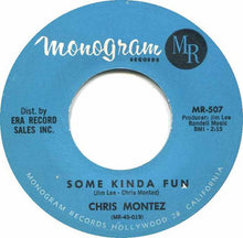 Load image into Gallery viewer, Chris Montez : Some Kinda Fun / Tell Me (It's Not Over) (7", Single, Mono)