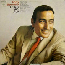 Load image into Gallery viewer, Tony Bennett : This Is All I Ask (LP, Album, Mono)