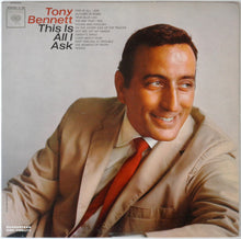 Load image into Gallery viewer, Tony Bennett : This Is All I Ask (LP, Album, Mono)