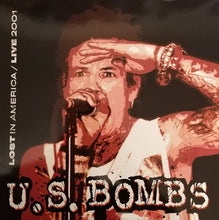 Load image into Gallery viewer, U.S. Bombs : Lost In America / Live 2001 (LP, Album, Ora)