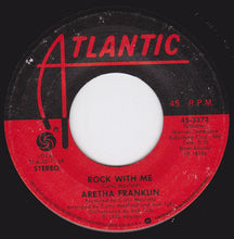 Load image into Gallery viewer, Aretha Franklin : Look Into Your Heart / Rock With Me (7&quot;, Single, SP )