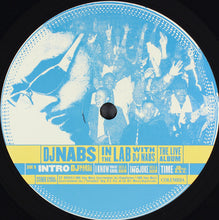 Load image into Gallery viewer, DJ Nabs : In The Lab With DJ Nabs (The Live Album) (2xLP, Album, Mixed)