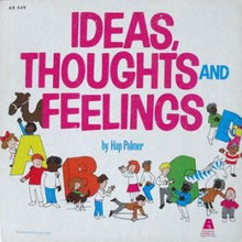 Load image into Gallery viewer, Hap Palmer : Ideas, Thoughts And Feelings (LP, Gat)