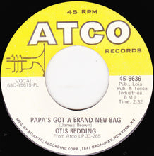 Load image into Gallery viewer, Otis Redding : Papa&#39;s Got A Brand New Bag / Direct Me (7&quot;, Single, PL)