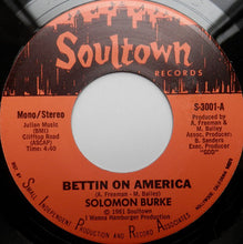 Load image into Gallery viewer, Solomon Burke : Bettin On America (7&quot;)