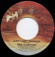 Load image into Gallery viewer, Bad Company (3) : Can't Get Enough (7", Single)