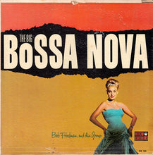 Load image into Gallery viewer, The Bobby Freedman Group : The Big Bossa Nova (LP, Mono)