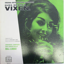 Load image into Gallery viewer, William Loose : Russ Meyer's Vixen. Original Motion Picture Soundtrack (LP)