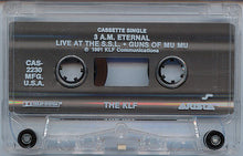 Load image into Gallery viewer, The KLF : 3: A.M. Eternal (Live At The S.S.L.) (Cass, Single, No )